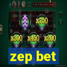 zep bet